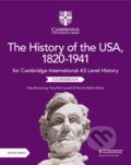 The History of the USA, 1820-1941 Coursebook - Pete Browning, Tony McConnell, Patrick Walsh-Atkins, Patrick Walsh-Atkins, Cambridge University Press, 2019
