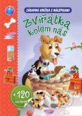 Kniha: Zvířátka kolem nás + 120 nálepek, 2021