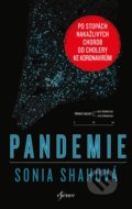 Pandemie - Sonia Shahová, Esence, 2021