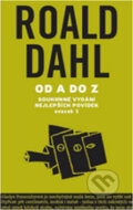 Souhrnné vydání nejlepších povídek I. - Roald Dahl, Volvox Globator, 2010