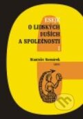 Kniha: Eseje o lidských duších a společnosti I. (Stanislav Komárek). Argo, 2010