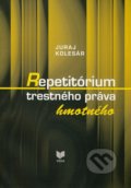 Kniha: Repetitórium trestného práva hmotného (Juraj Kolesár)