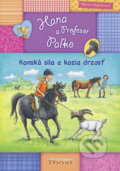 Kniha: Hana a Profesor Paľko: Konská sila a kozia drzosť (Marion Meister). Thovt, 2010