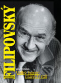 Kniha: František Filipovský: Velký herec malých rolí (Jana Divišová)