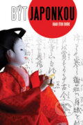 Být Japonkou - Joan Itoh Burk, Nava, 2010