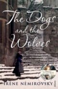 Kniha: The Dogs and the Wolves (Irène Némirovsky). Random House, 2011