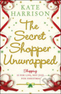 The Secret Shopper Unwrapped - Kate Harrison, Orion, 2010