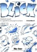 Blick 1: Arbeitsbuch, Max Hueber Verlag, 1996