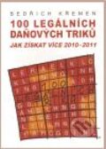 100 legálních daňových triků jak získat více - Bedřich Křemen, ESAP s.r.o, 2010