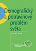 Demografický a potravinový problém světa - Zbyněk Kuna, Wolters Kluwer ČR, 2010