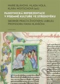 Panovnická reprezentace v písemné kultuře ve středověku - Marie Bláhová, Klára Woitschová, Karolinum, 2021