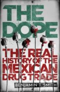 Kniha: The Dope (Benjamin T. Smith). Ebury, 2021