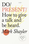 Kniha: Do Present (Mark Shayler). The Do Book, 2020