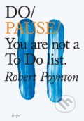 Do Pause - Robert Poynton, The Do Book, 2019