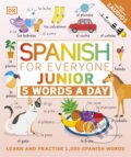 Kniha: Spanish for Everyone Junior: 5 Words a Day (Dorling Kindersley). Dorling Kindersley, 2021