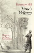 Kniha: Time's Witness (Rosemary Hill). Allen Lane, 2021