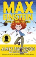 Max Einstein: Saves the Future - James Patterson, Chris Grabenstein, Beverly Johnson (ilustrátor), Arrow Books, 2021