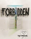 Forbidden - Tino Hrnčiar, EZOPO