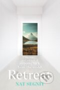 Kniha: Retreat (Nat Segnit). Bodley Head, 2021