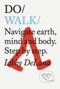 Kniha: Do Walk (Libby DeLana). The Do Book, 2021
