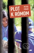 Kniha: Plot k Rómom (Peter Fogaš). Don Bosco, 2026