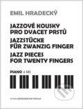 Jazzové kousky pro dvacet prstů - Emil Hradecký, , 2021