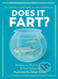 Does It Fart? - Nick Caruso, Dani Rabaiotti, Ethan Kocak (ilustrátor), Quercus, 2017