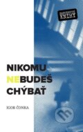 E-kniha: Nikomu nebudeš chýbať (Igor Čonka)