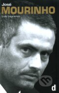 Kniha: Jose Mourinho (Luís Lourenço). Dewi Lewis Media