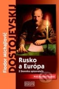 Rusko a Európa - Fiodor Michajlovič Dostojevskij, 2010
