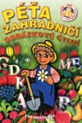 Kniha: Péťa zahradničí (Eva Mrázková). Edika, 2010