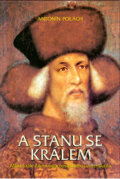 Kniha: A stanu se králem (Antonín Polách). Rybka Publishers, 2002