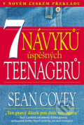 7 návyků úspěšných teenagerů - Sean Covey, 2010