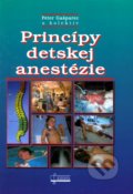 Princípy detskej anestézie - Peter Gašparec, Osveta, 2010