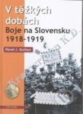 Kniha: V těžkých dobách (Pavel Kuthan). Corona, 2010