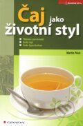 Kniha: Čaj jako životní styl (Martin Pössl), 2010 Kniha: Čaj jako životní styl (Martin Pössl), 2010