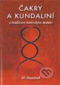 Kniha: Čakry a kundaliní (Jiří Mazánek). Pražská prajága, 2010