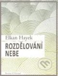 Rozdělování nebe - Elkan Hayek, Barrister & Principal, 2010