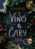 Víno a čary - Luanne G. Smith, 2021