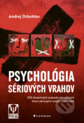 Psychológia sériových vrahov - Andrej Drbohlav, 2021