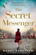 The Secret Messenger - Mandy Robotham, HarperCollins, 2020