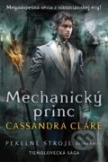 Kniha: Mechanický princ (Cassandra Clare), 2021 Kniha: Mechanický princ (Cassandra Clare), 2021