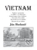 Vietnam - Vojakove spomienky - Ján Hudanič, 2020