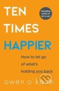 Kniha: Ten Times Happier (Owen O'Kane). HarperCollins, 2020