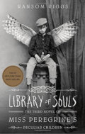 Library of Souls - Ransom Riggs, Quirk Books, 2017