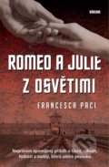 Romeo a Julie z Osvětimi - Francesca Paci, 2021