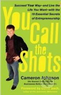 Kniha: You Call the Shots (Cameron Johnson a kolektív). Free Press, 2007