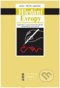 Kniha: Hledání Evropy (Petr Jantač). C. H. Beck, 2011