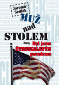 Kniha: Muž nad stolem (Jaromír Sedlák). BVD, 2010