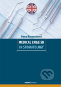 Medical English in Stomatology - Irena Baumruková, 2011